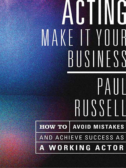 Title details for Acting — Make It Your Business by Paul Russell - Available